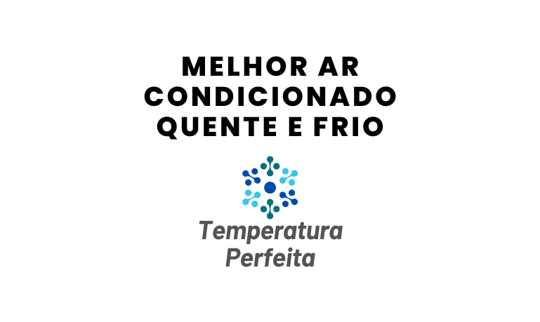 Melhor Ar Condicionado Quente e Frio: 9 Melhores em 2026