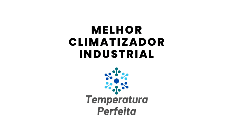 Melhor Climatizador Industrial: 6 Melhores em 2026