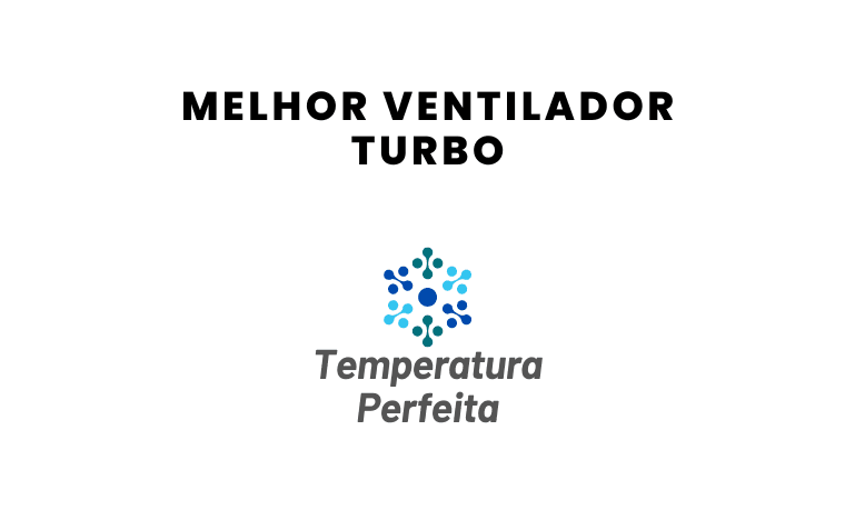 Melhor Ventilador Turbo: 8 Melhores em 2026