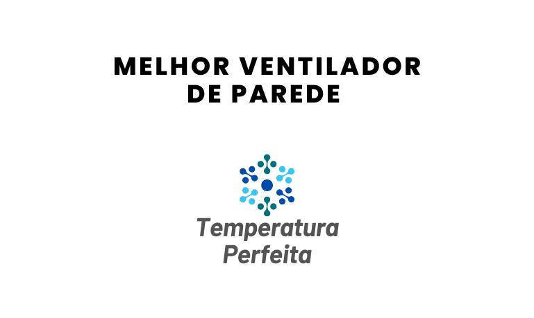 Top 8 Melhores Ventiladores de Parede de 2026
