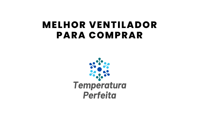 9 Melhores Ventiladores para comprar em 2026