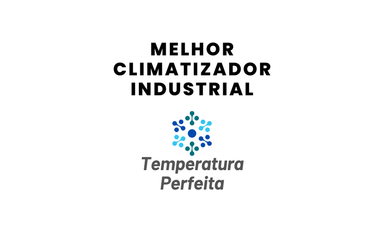 Melhor Climatizador Industrial: 5 Melhores em 2026